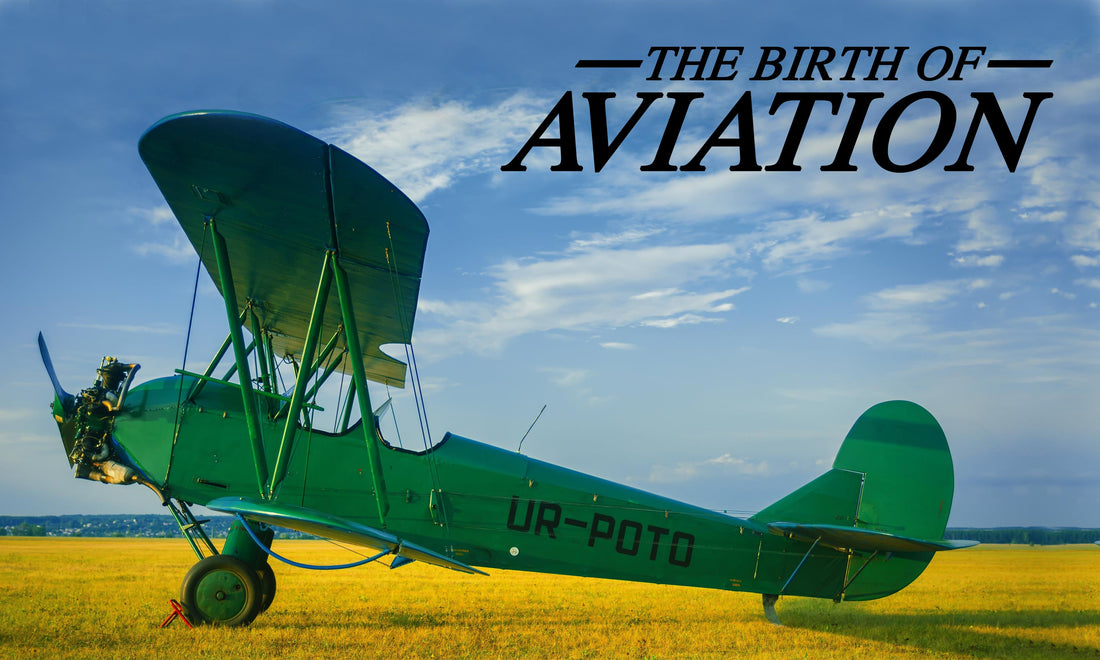 The Birth of Aviation